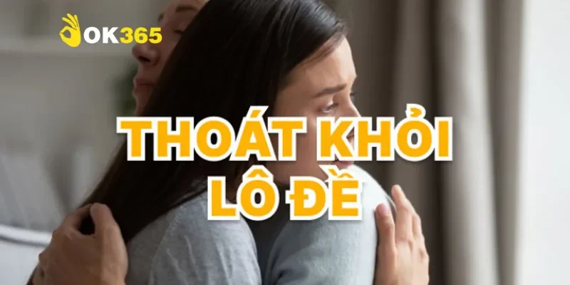 Lô đề có cai nghiện được không - Bí quyết vượt qua cơn nghiện cờ bạc 4 Lô đề có cai nghiện được không cùng cách vượt qua cơn nghiện
